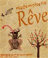 Mademoiselle Rêve - 