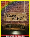 Club Med : Vous êtes toujours là ? - 