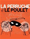 La Perruche et le Poulet - 
