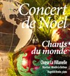 Concert de Noël - Chants du Monde - 