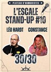 L'Escale Stand Up : 30/30 avec Constance et Léo Hardt - 