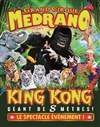 Cirque Medrano dans King Kong, Le Roi de la Jungle | - Mulhouse - 