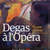 Visite guidée exposition : Degas à l'Opéra - 