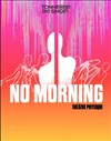 No Morning - 