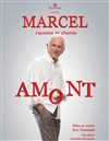 Marcel Amont dans Marcel raconte et chante Amont - 
