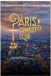 Paris Comedy Club : Les humoristes les plus drôles de la nouvelle génération - 
