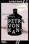Les larmes amères de Petra Von Kant - 