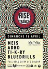 Rise of Trance presents : Psychedelic 3D + Meis + R.O.T Crew - 