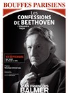 Les confessions de Beethoven | avec Jean-François Balmer - 