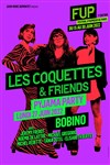 Les Coquettes & friends : Pyjama party | FUP 7ème édition - 