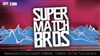 Super match bros - 