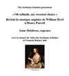 Récital de musique anglaise de William Byrd à Henry Purcell | O solitude, my sweetest choice - 