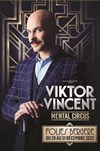 Viktor Vincent dans Mental Circus - 