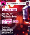 Dog Guilty Party + Melody 101 | Concert Agla'Scenes - 