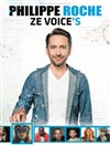 Philippe Roche dans Ze Voices - 