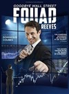 Fouad Reeves dans Goodbye Wall Street - 