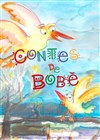 Contes de Bobé : lecture et musique - 