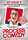 Process Comedy - 