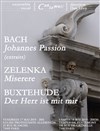 Johannes Passion de JS. Bach (extraits), Buxtehude et Zelenka - 