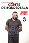 Le Comte de Bouderbala 3 | Nouveau Spectacle - 