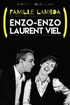 Enzo-Enzo et Laurent Viel | Famille Lambda - 