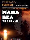 Bertrand Ferrier chante Mama Béa Tekielski - 