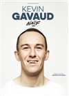 Kevin Gavaud dans Naïf - 
