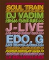 Soul train avec avec J-Live et Edo.g + Dj Vadim - 