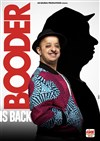 Booder is back - 