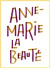 Anne-Marie La Beauté - 