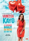 Vanessa Kayo dans Le dernier boulet du reste de ma vie - 