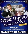 Sirius Hypno revisite la TV - 