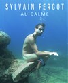 Sylvain Fergot dans Au calme - 