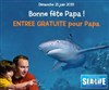 Aquarium Sealife - Bonne fête papa ! - 