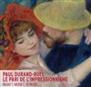 Visite guidée : Exposition Paul Durand-Ruel, le pari de l'Impressionnisme | par Corinne Jager - 
