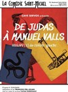De Judas à Manuel Valls, histoire(s) du centre-gauche - 