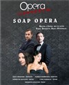 Soap Opéra - 