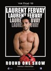 Laurent Febvay dans Round one show - 
