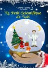 Le petit scientifique de Noël - 