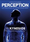 Jay Kynesios dans Perception, le pouvoir du subconscient - 