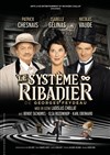 Le Système Ribadier | avec Patrick Chesnais et Isabelle Gélinas - 