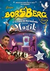 Cirque Borsberg dans Magik | - Granville - 