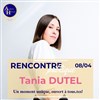 Rencontre Publique avec Tania Dutel - 