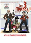 Les 3 Mythos - 