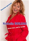 Nathalie Boileau donne tout...sauf la recette - 