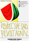 Revolt. She said. Revolt again. - 
