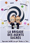 La Brigade des Agents Sucrés par Dimdou et Tonix - 