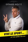 Gérard Holtz dans Vive le sport... et ses petits secrets ! - 