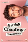 Patrick Chanfray dans D'accordiste - 