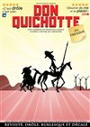 Don Quichotte ou presque - 